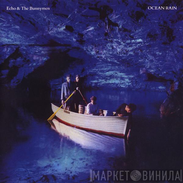  Echo & The Bunnymen  - Ocean Rain