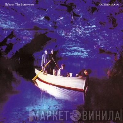  Echo & The Bunnymen  - Ocean Rain