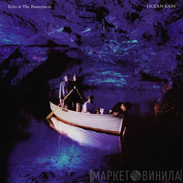  Echo & The Bunnymen  - Ocean Rain