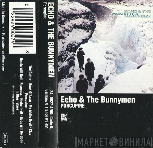  Echo & The Bunnymen  - Porcupine