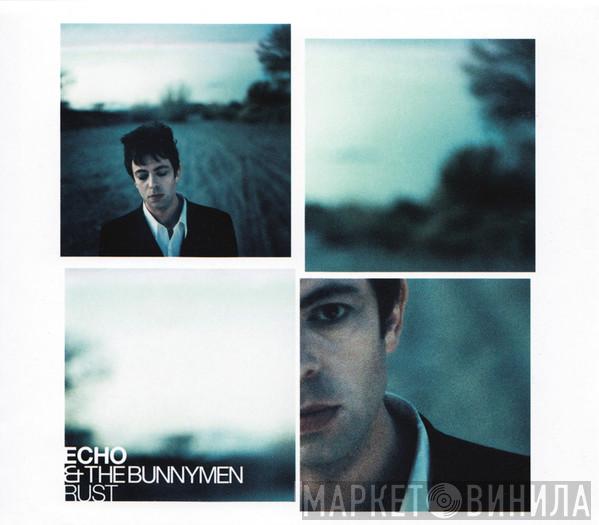 Echo & The Bunnymen - Rust