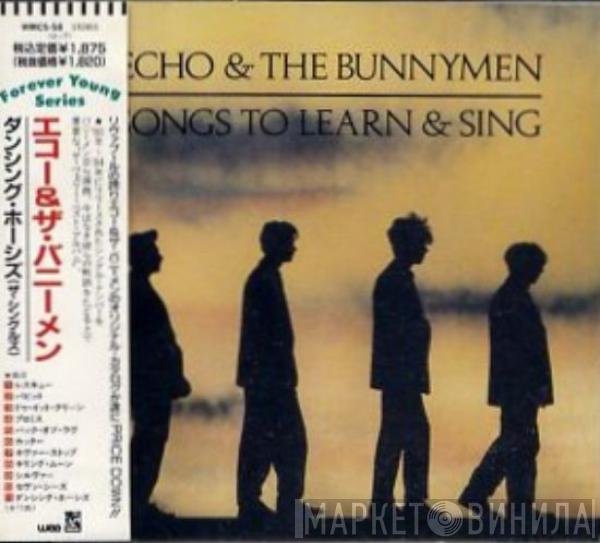  Echo & The Bunnymen  - Songs To Learn & Sing