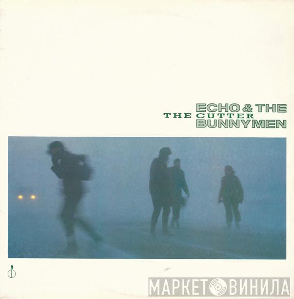 Echo & The Bunnymen - The Cutter