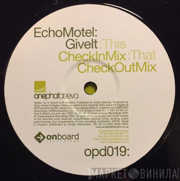 Echo Motel - Give It