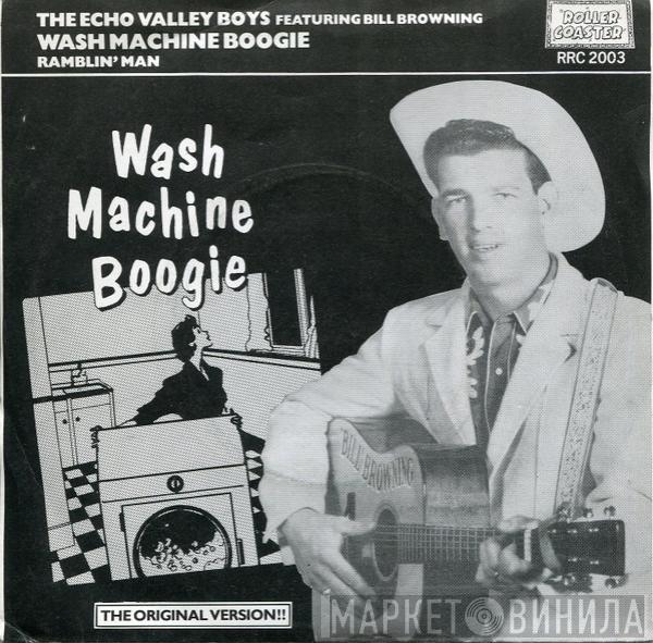 Echo Valley Boys, Bill Browning - Wash Machine Boogie