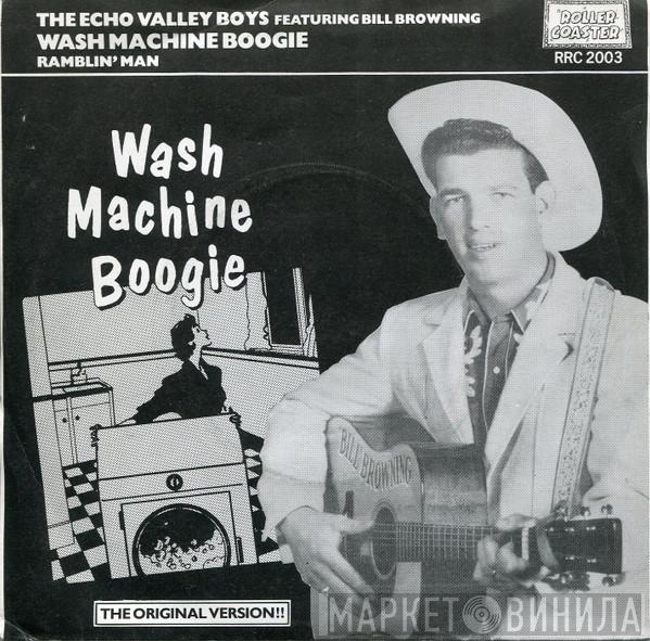 Echo Valley Boys, Bill Browning - Wash Machine Boogie