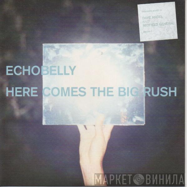 Echobelly - Here Comes The Big Rush