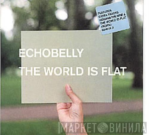  Echobelly  - The World Is Flat