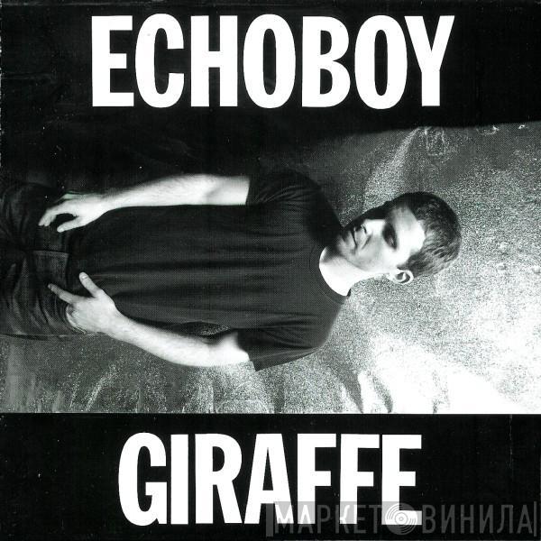Echoboy - Giraffe