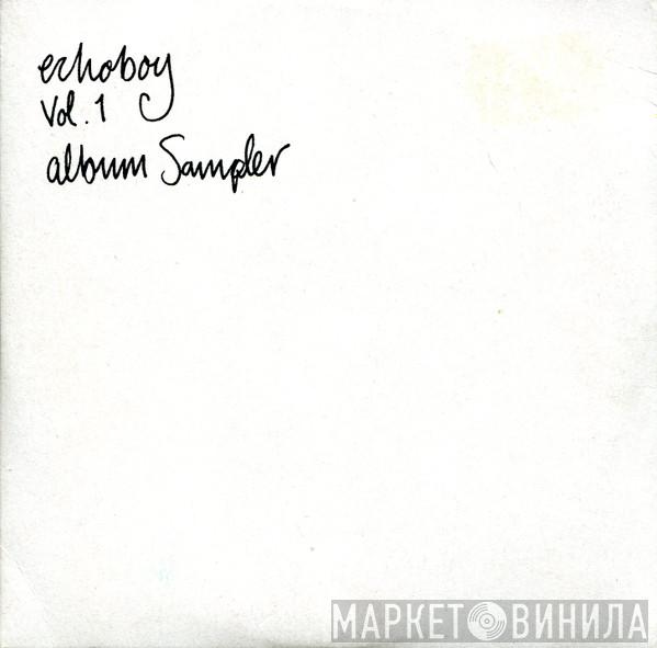 Echoboy - Volume 1 (Album Sampler)