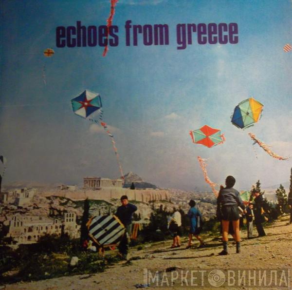  - Echoes From Greece