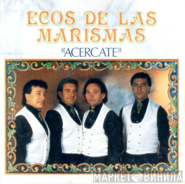 Ecos De Las Marismas - Acercate