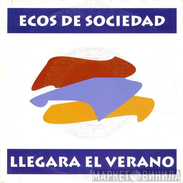 Ecos De Sociedad - Llegará El Verano