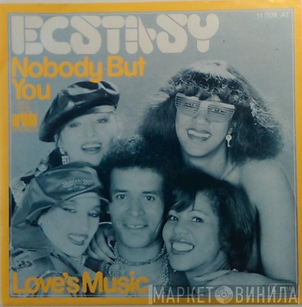 Ecstasy - Nobody But You / Love's Music