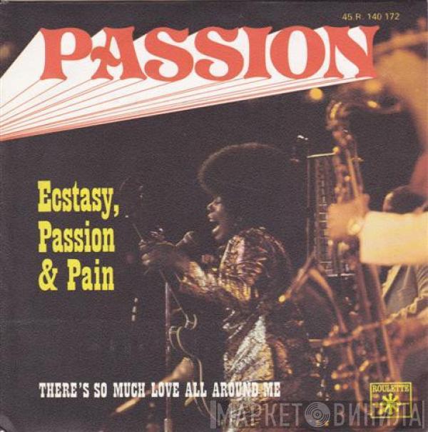 Ecstasy, Passion & Pain - Passion