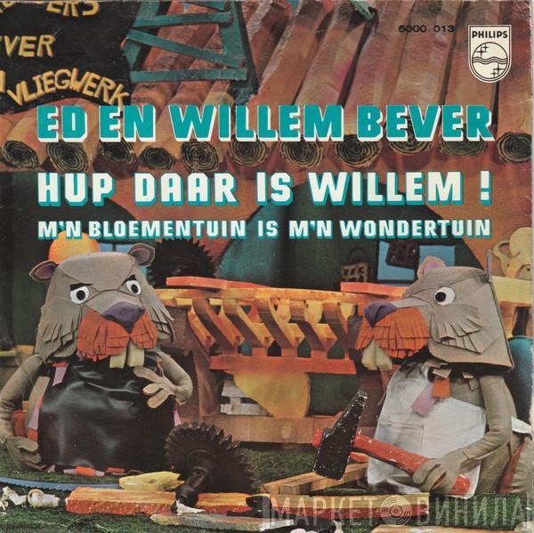 Ed + Willem Bever - Hup Daar Is Willem!