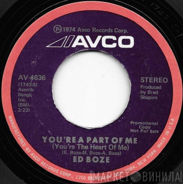 Ed Boze - You're A Part Of Me (You're The Heart Of Me)