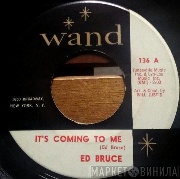 Ed Bruce - It's Coming To Me