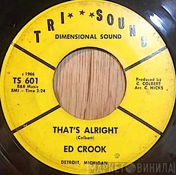 Ed Crook  - That's Alright / You'll See