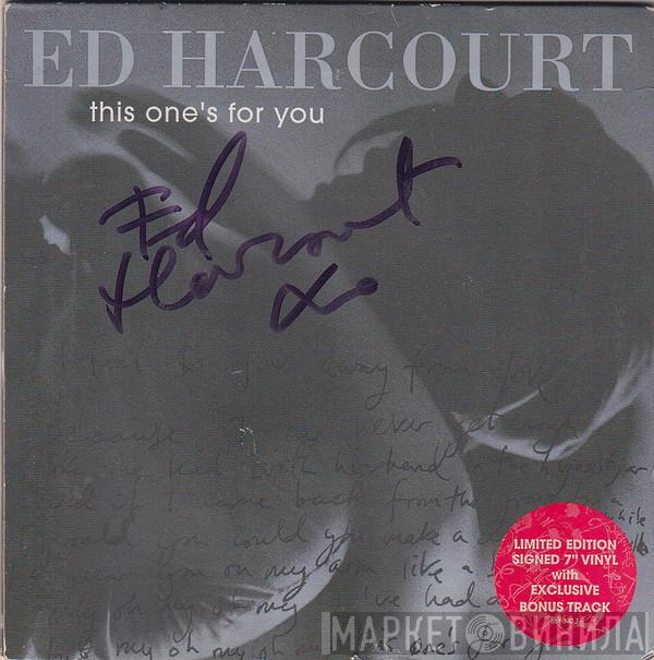 Ed Harcourt - This One's For You