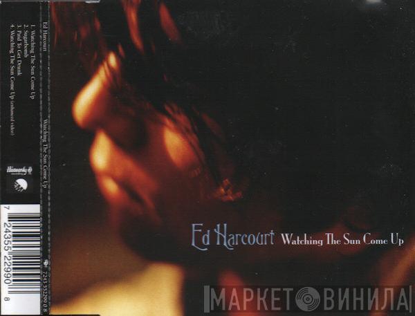 Ed Harcourt - Watching The Sun Come Up