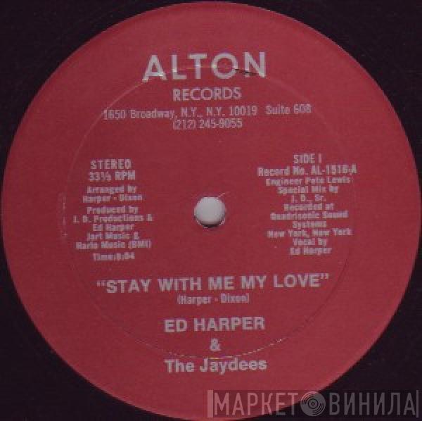 Ed Harper, The Jaydees - Stay With Me My Love