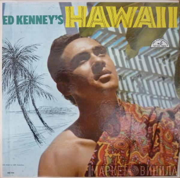 Ed Kenney, Chick Floyd & His Orchestra - Ed Kenney's Hawaii