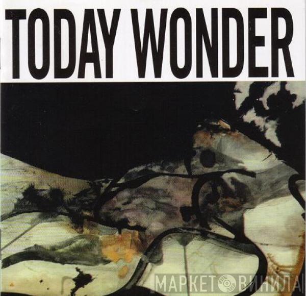 Ed Kuepper - Today Wonder