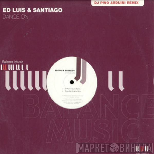 Ed Luis, Santiago - Dance On