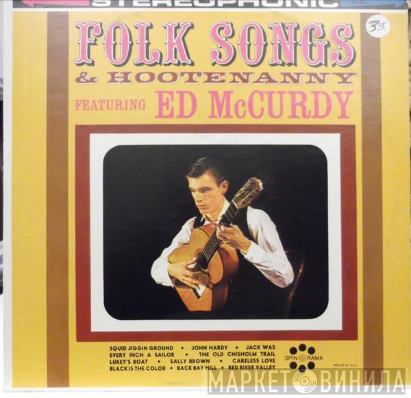 , Ed McCurdy  - Folk Songs & Hootenanny Featuring Ed McCurdy