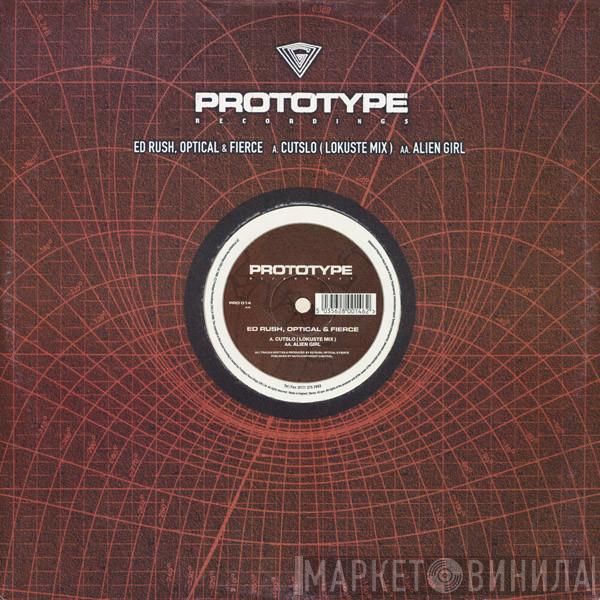 Ed Rush, Optical, Fierce - Cutslo (Lokuste Mix) / Alien Girl