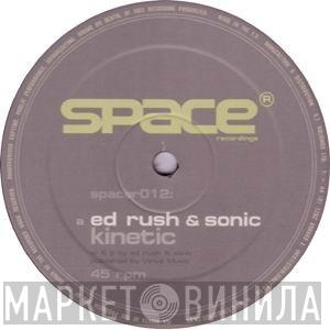 Ed Rush, Sonic - Kinetic / Tenshi