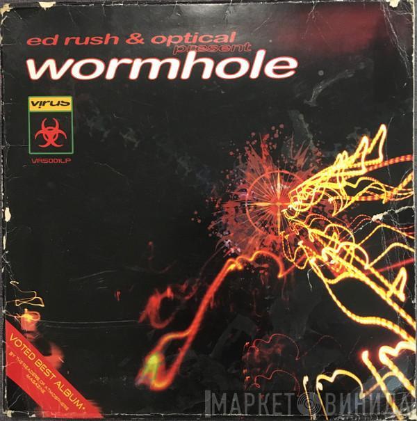  Ed Rush & Optical  - Wormhole