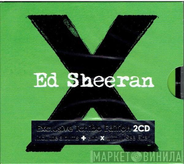  Ed Sheeran  - + and X