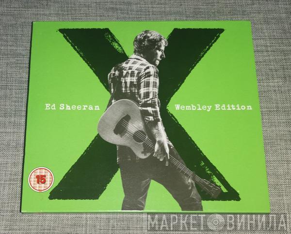  Ed Sheeran  - X (Wembley Edition)