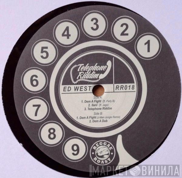 Ed West  - Telephone Riddim