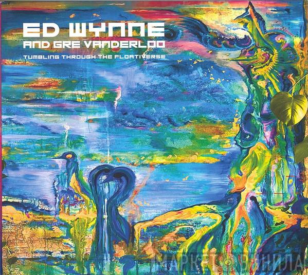 Ed Wynne, Gregoor Van Der Loo - Tumbling Through The Floativerse
