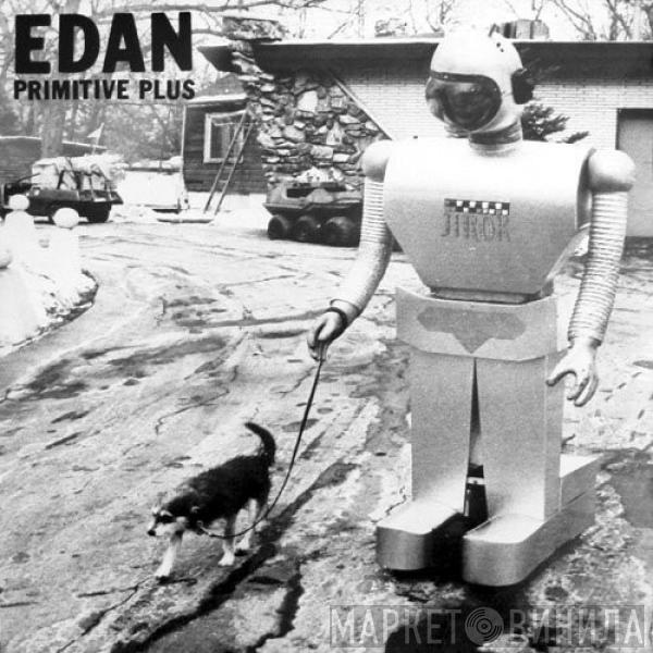 Edan - Primitive Plus