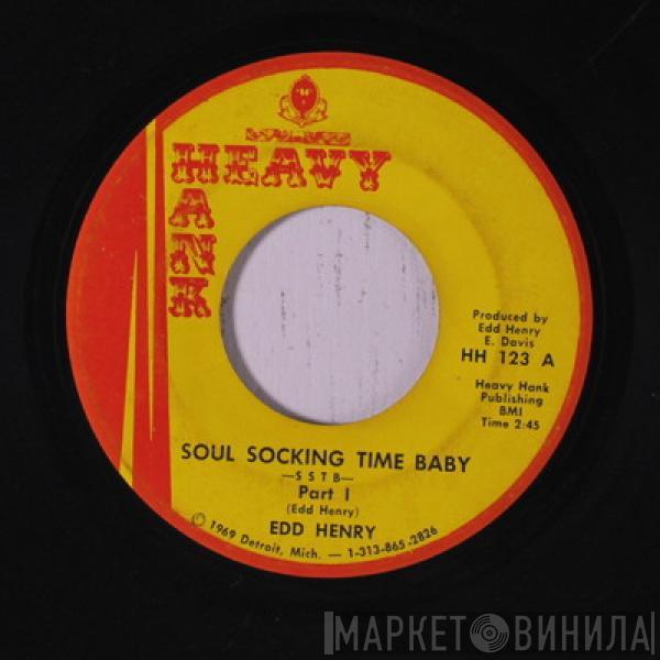 Edd Henry - Soul Socking Time Baby