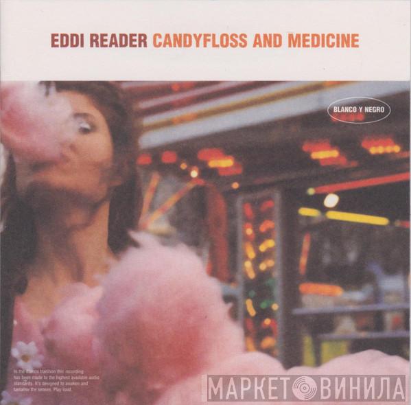 Eddi Reader - Candyfloss And Medicine