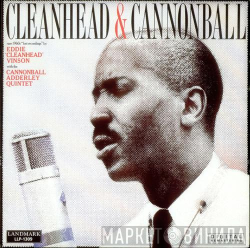 Eddie "Cleanhead" Vinson, The Cannonball Adderley Quintet - Cleanhead & Cannonball