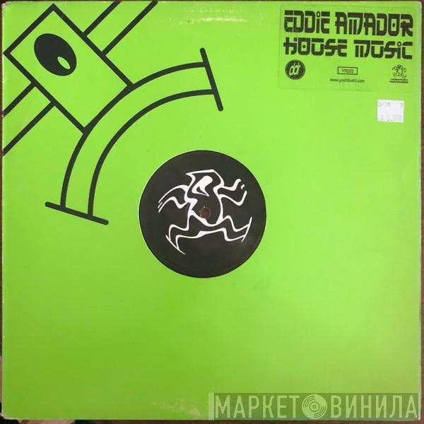  Eddie Amador  - House Music
