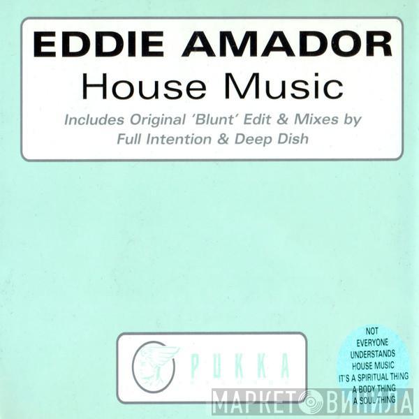 Eddie Amador - House Music