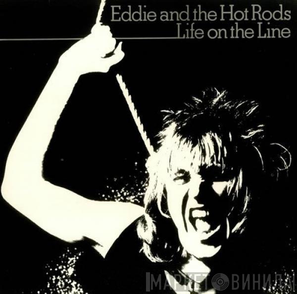  Eddie And The Hot Rods  - Life On The Line
