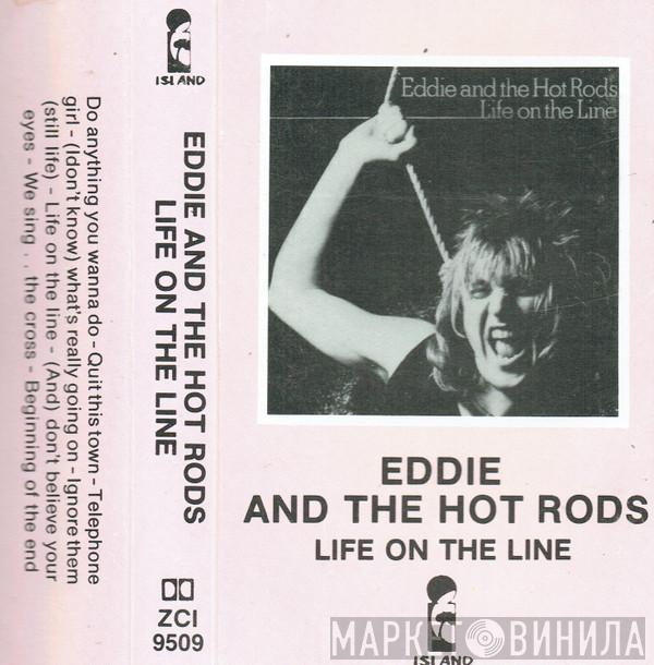  Eddie And The Hot Rods  - Life On The Line