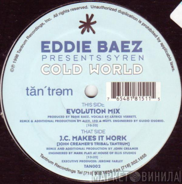 Eddie Baez, Syren - Cold World