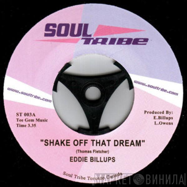 Eddie Billups - Shake Off That Dream