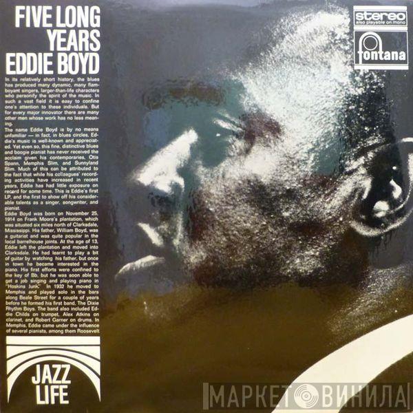  Eddie Boyd  - Five Long Years