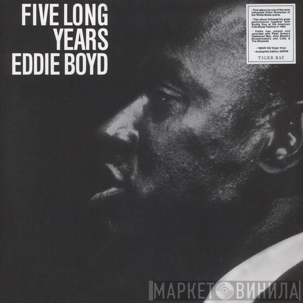  Eddie Boyd  - Five Long Years