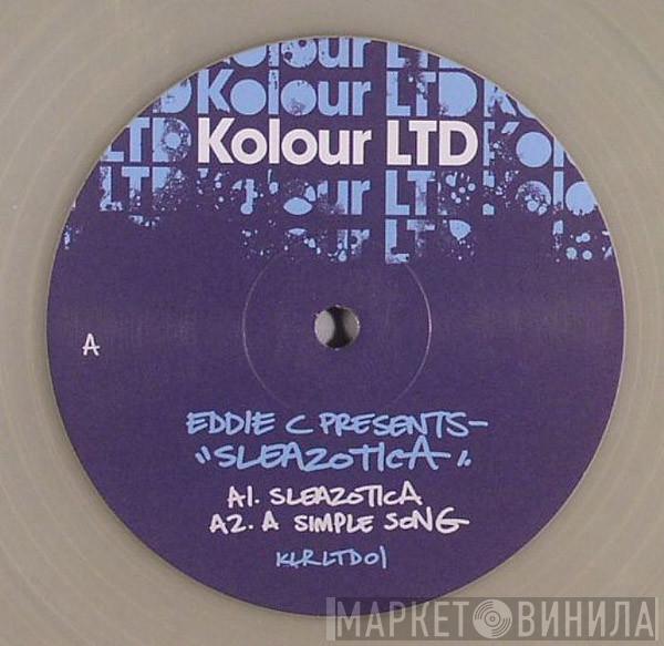 Eddie C - Sleazotica